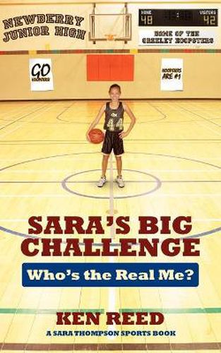 Sara's Big Challenge: Who's the Real Me? A Sara Thompson Sports Book