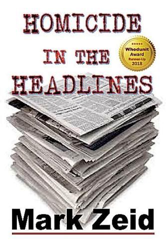 Cover image for Homicide in the Headlines