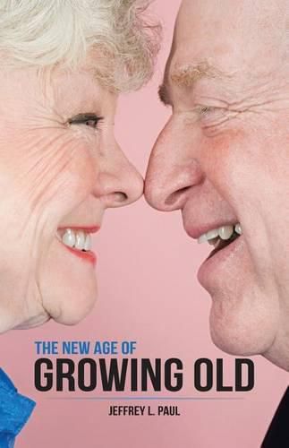 Cover image for The New Age of Growing Old