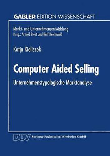 Cover image for Computer Aided Selling: Unternehmenstypologische Marktanalyse