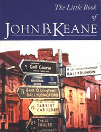 Cover image for The Little Book of John B. Keane