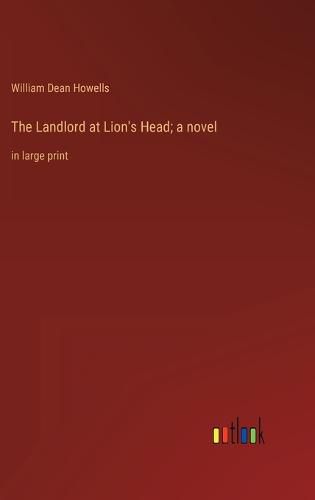Cover image for The Landlord at Lion's Head; a novel