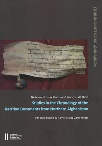 Cover image for Studies in the Chronology of the Bactrian Documents from Northern Afghanistan
