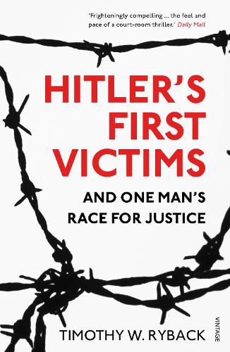 Hitler's First Victims: And One Man's Race for Justice