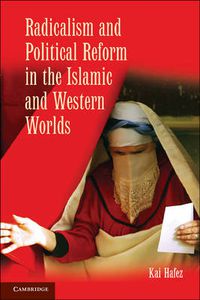 Cover image for Radicalism and Political Reform in the Islamic and Western Worlds