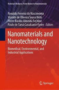Cover image for Nanomaterials and Nanotechnology: Biomedical, Environmental, and Industrial Applications