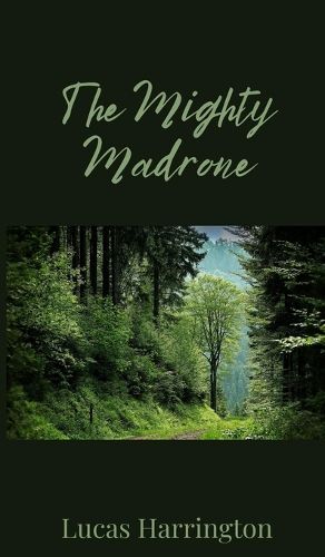 Cover image for The Mighty Madrone