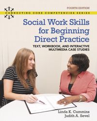 Cover image for Social Work Skills for Beginning Direct Practice: Text, Workbook and Interactive Multimedia Case Studies -- Revel Access Code