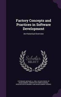 Cover image for Factory Concepts and Practices in Software Development: An Historical Overview