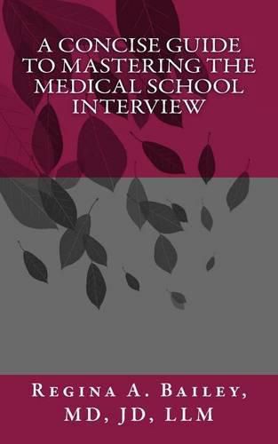 Cover image for A Concise Guide to Mastering the Medical School Interview