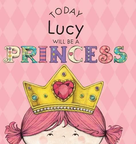Cover image for Today Lucy Will Be a Princess