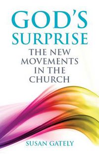 Cover image for God'S Surprise: The New Movements in the Church