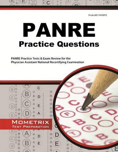 Cover image for PANRE Practice Questions: PANRE Practice Tests & Exam Review for the Physician Assistant National Recertifying Examination