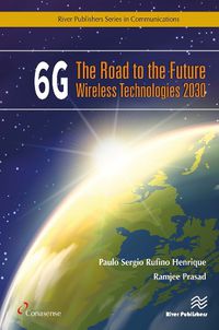 Cover image for 6G: The Road to the Future Wireless Technologies 2030