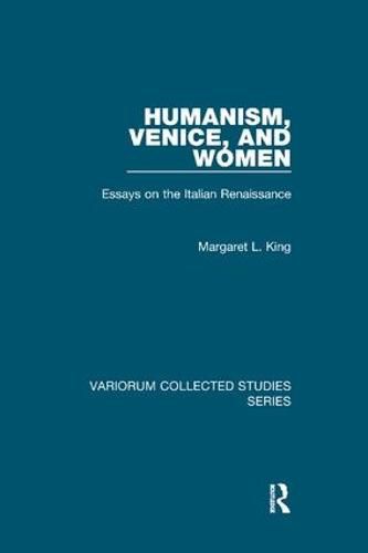 Cover image for Humanism, Venice, and Women: Essays on the Italian Renaissance