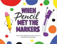 Cover image for When Pencil Met the Markers
