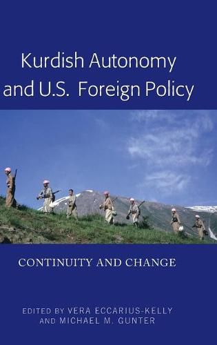 Cover image for Kurdish Autonomy and U.S. Foreign Policy: Continuity and Change