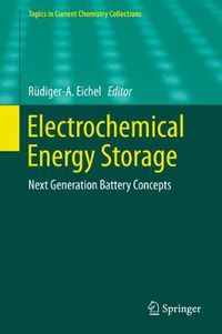 Cover image for Electrochemical Energy Storage: Next Generation Battery Concepts