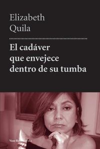 Cover image for El cadaver que envejece dentro de su tumba