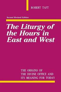 Cover image for The Liturgy Of The Hours In East And West