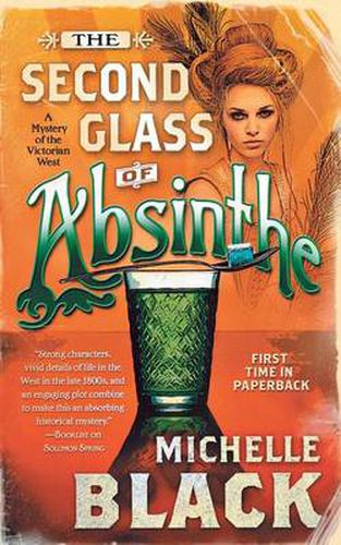 Cover image for The Second Glass of Absinthe: A Mystery of the Victorian West