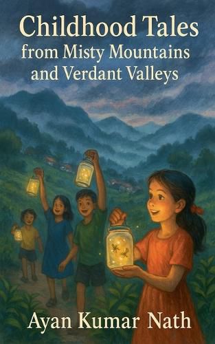 Cover image for Childhood Tales from Misty Mountains and Verdant Valleys