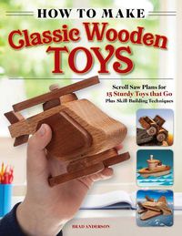 Cover image for How to Make Classic Wooden Toys