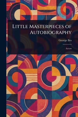 Cover image for Little Masterpieces of Autobiography