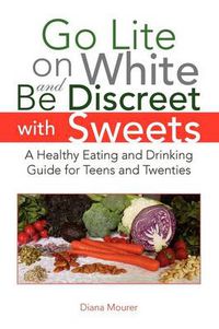 Cover image for Go Lite on White and Be Discreet with Sweets