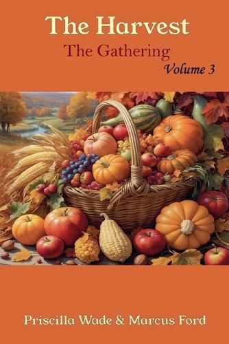 The Harvest, The Gathering Vol. 3