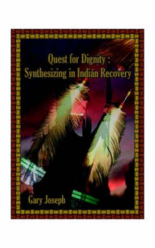 Cover image for Quest for Dignity: Synthesizing in Indian Revival