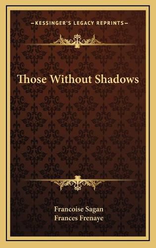 Cover image for Those Without Shadows