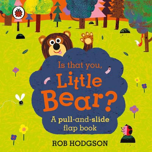 Cover image for Is that you, Little Bear?: A pull-and-slide flap book