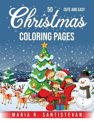 Cover image for 50 Cute and Easy Christmas Coloring Pages
