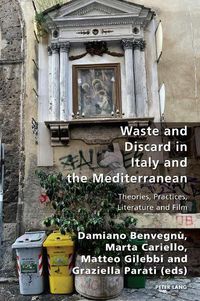 Cover image for Waste and Discard in Italy and the Mediterranean