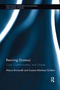 Cover image for Reviving Gramsci: Crisis, Communication, and Change