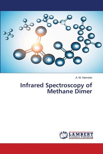 Cover image for Infrared Spectroscopy of Methane Dimer