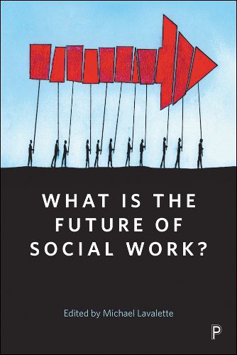 Cover image for What Is the Future of Social Work?