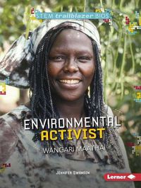 Cover image for Environmental Activist Wangari Maathai