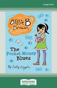 Cover image for The Pocket Money Blues: Billie B Brown 16
