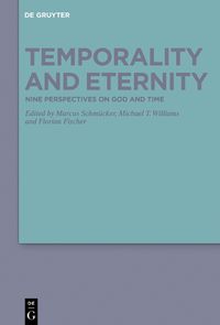 Cover image for Temporality and Eternity: Nine Perspectives on God and Time