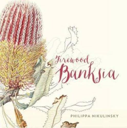 Cover image for Firewood Banksia