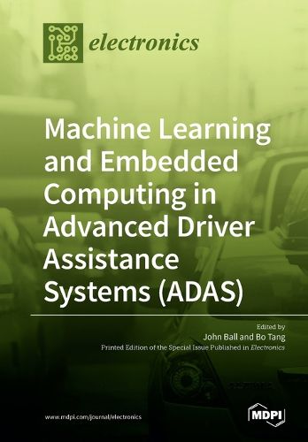 Cover image for Machine Learning and Embedded Computing in Advanced Driver Assistance Systems (ADAS)