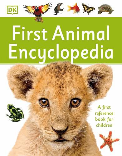 Cover image for First Animal Encyclopedia: A First Reference Book for Children