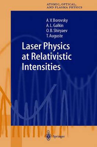 Cover image for Laser Physics at Relativistic Intensities