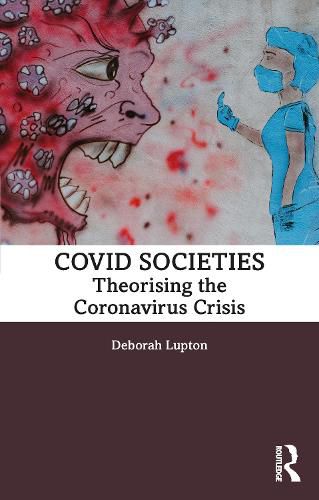 Cover image for COVID Societies: Theorising the Coronavirus Crisis