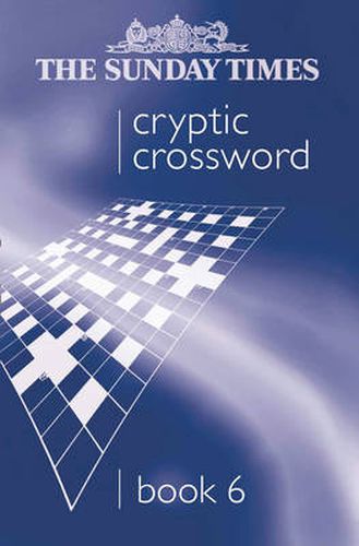 Cover image for The Sunday Times Cryptic Crossword Book 6