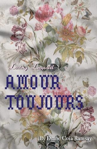 Loving Leopold: Amour Toujours