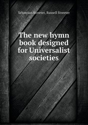 Cover image for The new hymn book designed for Universalist societies