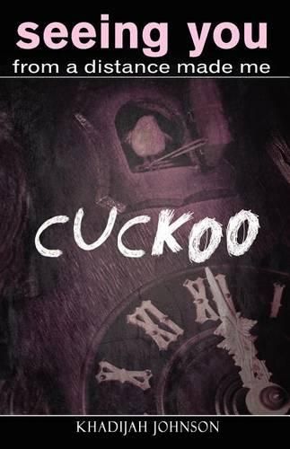 Cover image for Seeing You From a Distance Made Me Cuckoo